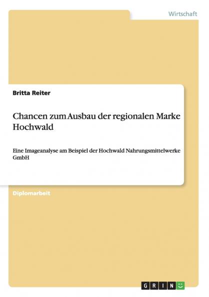 Chancen zum Ausbau der regionalen Marke Hochwald