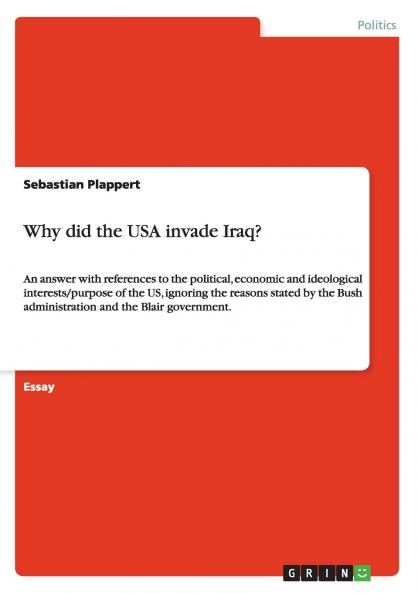 Why did the USA invade Iraq?