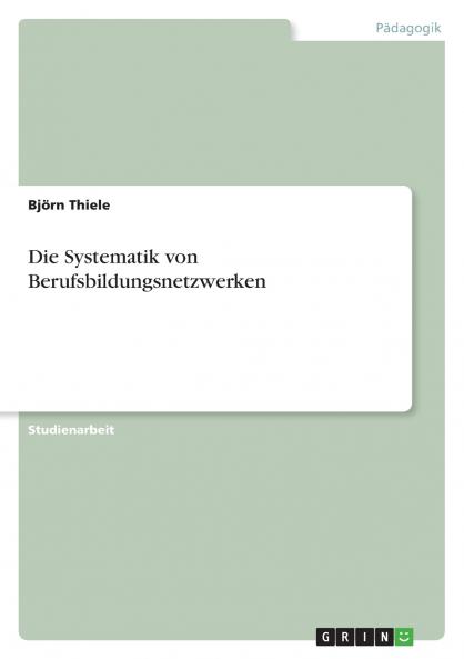 Die Systematik von Berufsbildungsnetzwerken