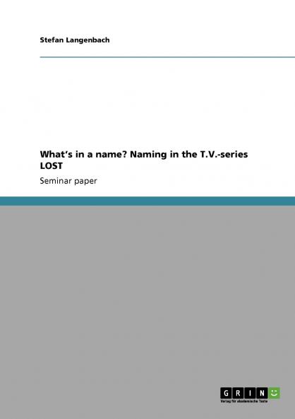 What's in a name? Naming in the T.V.-series LOST