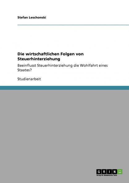 Die wirtschaftlichen Folgen von Steuerhinterziehung