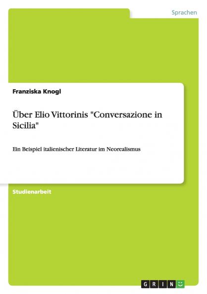 Über Elio Vittorinis Conversazione in Sicilia