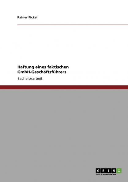Haftung eines faktischen GmbH-Geschäftsführers