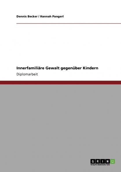 Innerfamiliäre Gewalt gegenüber Kindern