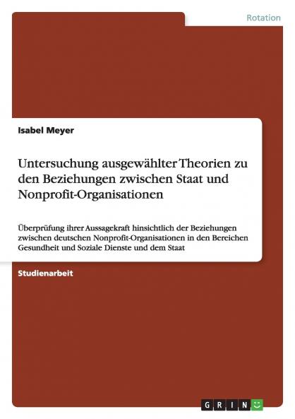 Untersuchung ausgewählter Theorien zu den Beziehungen  zwischen Staat und Nonprofit-Organisationen