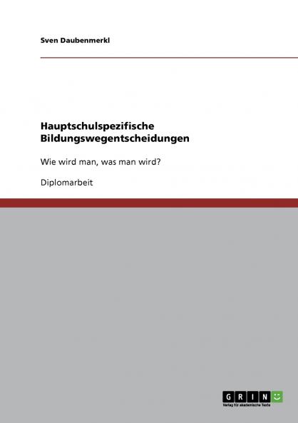 Hauptschulspezifische Bildungswegentscheidungen