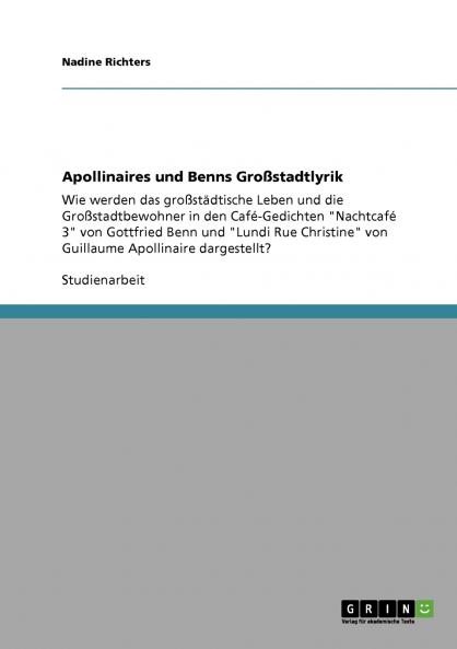 Apollinaires und Benns Großstadtlyrik