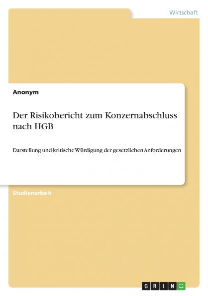 Der Risikobericht zum Konzernabschluss nach HGB