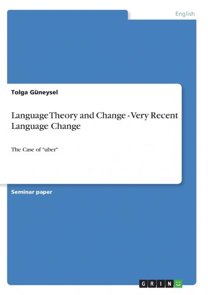 Language Theory and Change - Very Recent Language Change