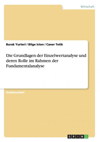 Die Grundlagen der Einzelwertanalyse und deren Rolle im Rahmen der Fundamentalanalyse