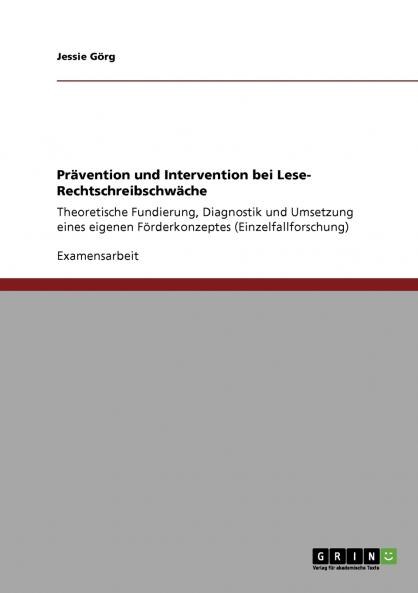 Prävention und Intervention bei Lese- Rechtschreibschwäche