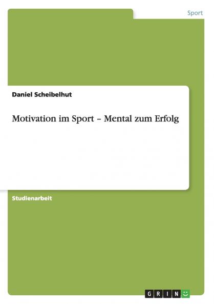 Motivation im Sport - Mental zum Erfolg