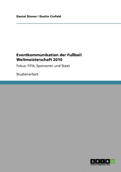 Eventkommunikation der Fußball Weltmeisterschaft 2010