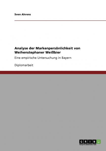 Analyse der Markenpersönlichkeit von Weihenstephaner Weißbier