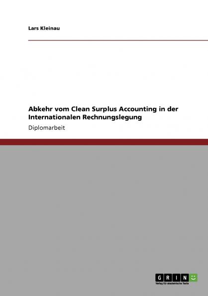 Abkehr vom Clean Surplus Accounting in der Internationalen Rechnungslegung
