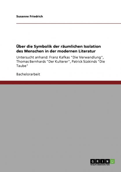Über die Symbolik der räumlichen Isolation des Menschen in der modernen Literatur