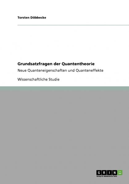 Grundsatzfragen der Quantentheorie