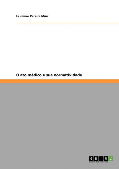 O ato médico e sua normatividade