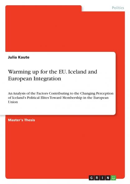 Warming up for the EU. Iceland and European Integration