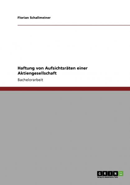 Haftung von Aufsichtsräten einer Aktiengesellschaft