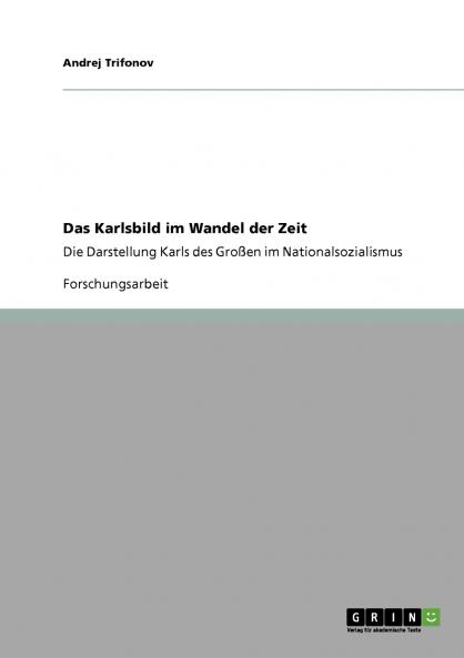 Das Karlsbild im Wandel der Zeit