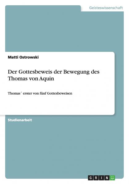 Der Gottesbeweis der Bewegung des Thomas von Aquin