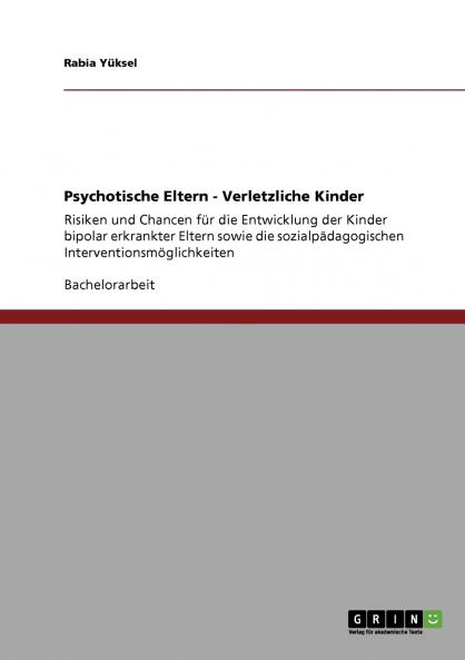 Psychotische Eltern - Verletzliche Kinder