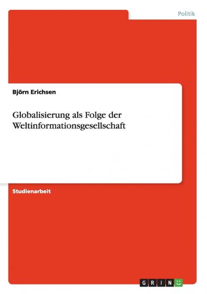 Globalisierung als Folge der Weltinformationsgesellschaft