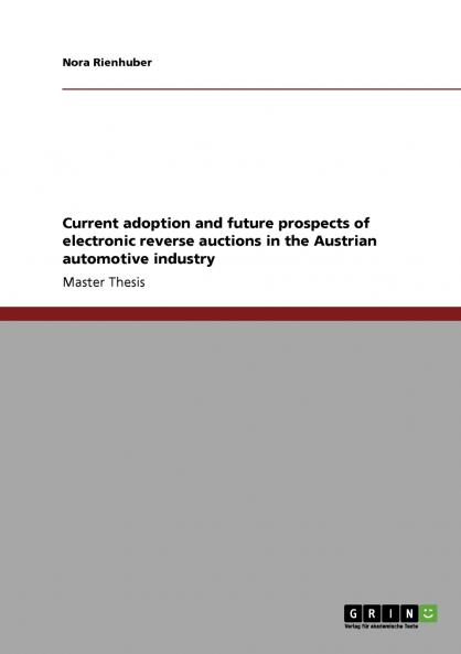 Current adoption and future prospects of electronic reverse auctions in the Austrian automotive industry