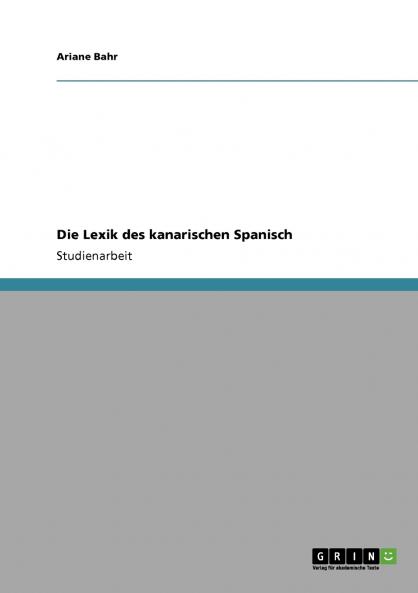 Die Lexik des kanarischen Spanisch