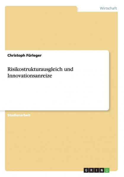 Risikostrukturausgleich und Innovationsanreize