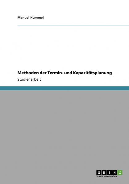Methoden der Termin- und Kapazitätsplanung
