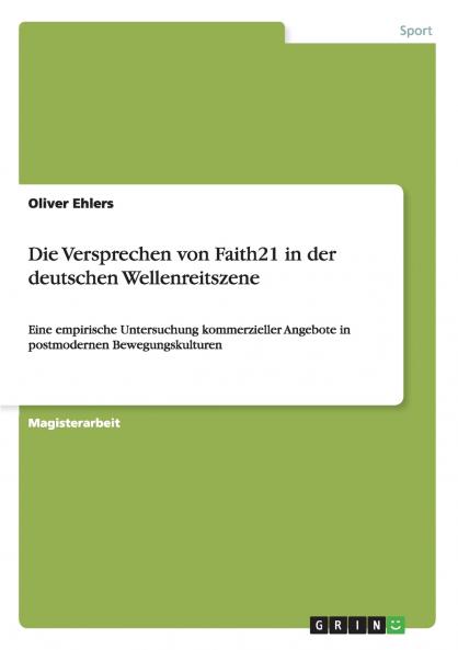 Die Versprechen von Faith21 in der deutschen Wellenreitszene