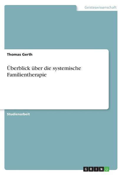 ��berblick ��ber die systemische Familientherapie