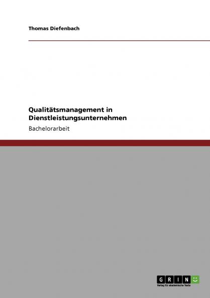 Qualitätsmanagement in Dienstleistungsunternehmen