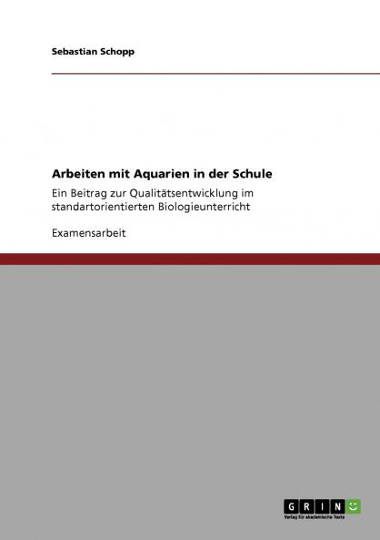 Arbeiten mit Aquarien in der Schule