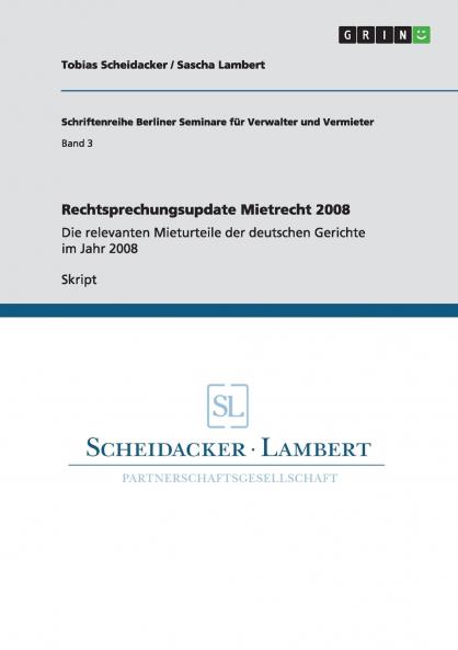 Rechtsprechungsupdate Mietrecht 2008