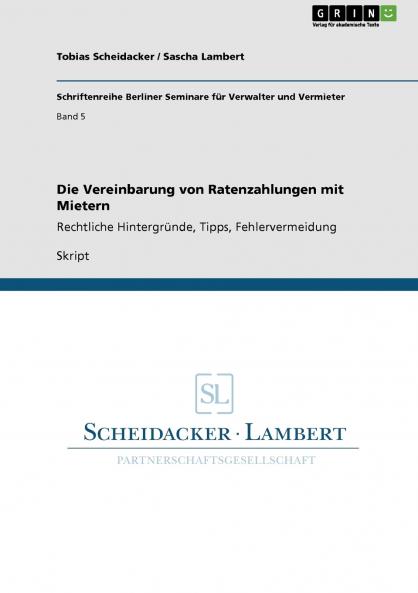 Die Vereinbarung von Ratenzahlungen mit Mietern