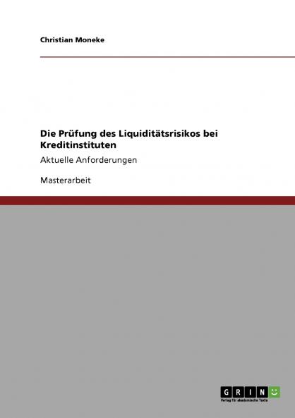 Die Prüfung des Liquiditätsrisikos bei Kreditinstituten