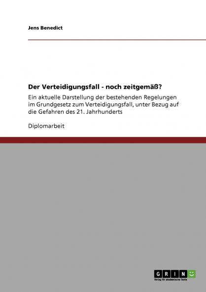 Der Verteidigungsfall - noch zeitgemäß?
