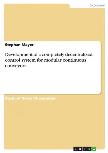 Development of a completely decentralized control system for modular continuous conveyors