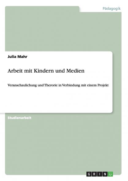 Arbeit mit Kindern und Medien