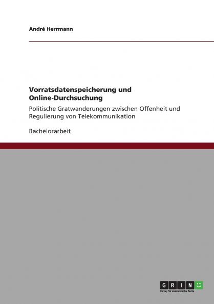 Vorratsdatenspeicherung und Online-Durchsuchung