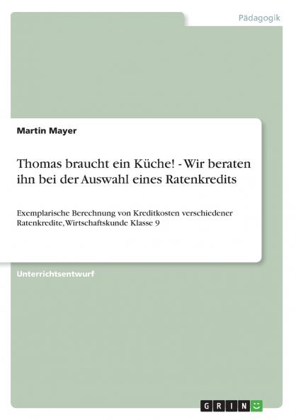 Thomas braucht ein K��che! - Wir beraten ihn bei der Auswahl eines Ratenkredits