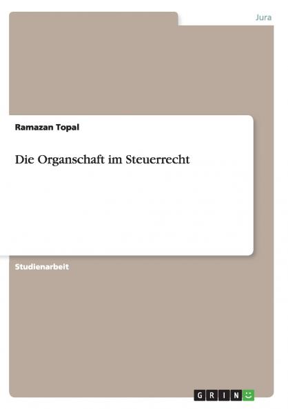 Die Organschaft im Steuerrecht