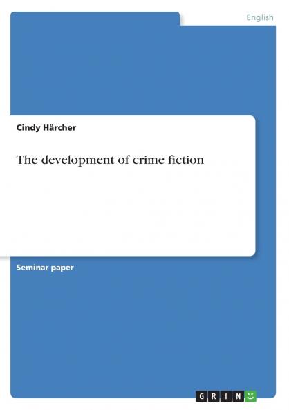 The development of crime fiction