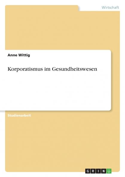 Korporatismus im Gesundheitswesen