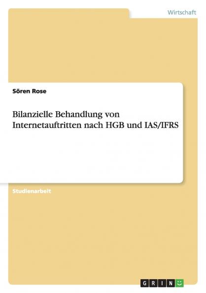 Bilanzielle Behandlung von Internetauftritten nach HGB und IAS/IFRS