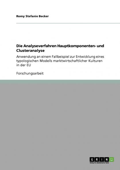 Die Analyseverfahren Hauptkomponenten- und Clusteranalyse