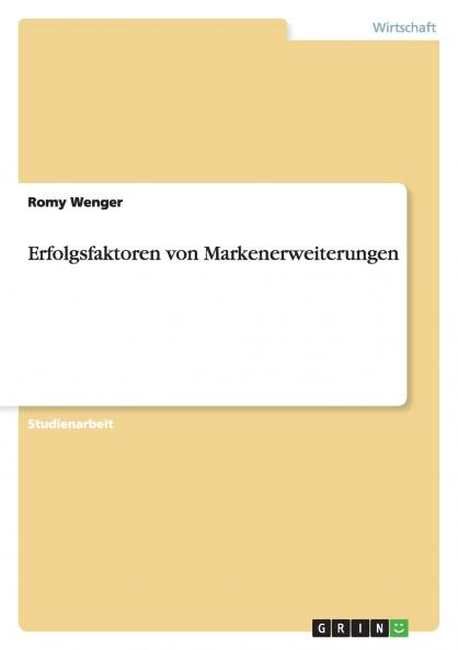 Erfolgsfaktoren von Markenerweiterungen